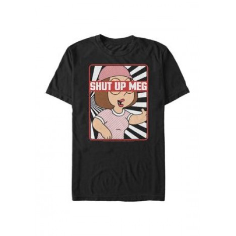 Shut Up Meg T-Shirt